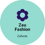 Business logo of ZAU FASHION 