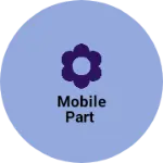 Business logo of Mobile part