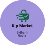 Business logo of K.P Market