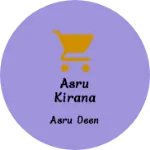 Business logo of Asru kirana store