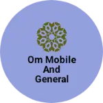 Business logo of Om mobile and General Store Surtgarh old bus stand