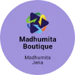 Business logo of Madhumita boutique