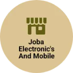 Business logo of Joba Electronic's and mobile repairing