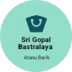 Business logo of Sri gopal Bastralaya