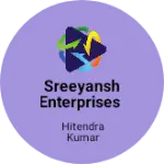 Business logo of Sreeyansh Enterprises