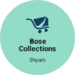 Business logo of Bose collections