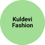 Business logo of Kuldevi fashion