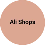 Business logo of Ali Shops
