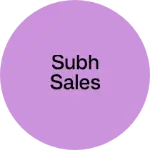 Business logo of Subh Sales
