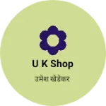 Business logo of U k shop