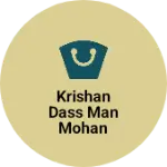 Business logo of Krishan Dass man mohan