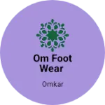 Business logo of Om foot wear
