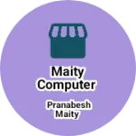 Business logo of Maity computer