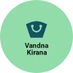 Business logo of Vandna kirana
