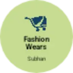 Business logo of Fashion Wears