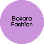Business logo of Bokaro fashion