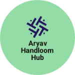 Business logo of Aryav Handloom Hub