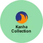 Business logo of Kanha collection