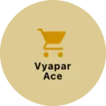 Business logo of Vyapar Ace