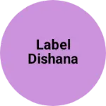 Business logo of Label Dishana