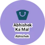 Business logo of Abhishek ka mal