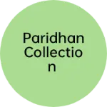 Business logo of PARIDHAN collection