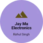 Business logo of Jay ma electronics