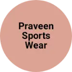 Business logo of Praveen sports wear
