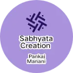 Business logo of Sabhyata Creation