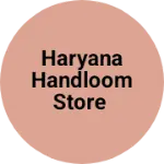 Business logo of Haryana Handloom Store