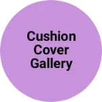 Business logo of Cushion cover gallery