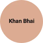 Business logo of Khan bhai