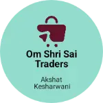 Business logo of Om Shri Sai Traders