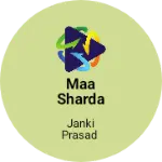 Business logo of Maa Sharda Sadi and readymade garments