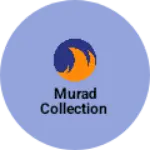 Business logo of Murad collection