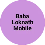 Business logo of Baba Loknath Mobile