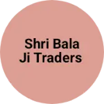 Business logo of Shri bala ji traders