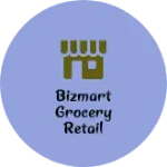 Business logo of Bizmart Grocery Retail