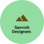 Business logo of Sanvish Designers