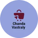 Business logo of Chanda vastraly