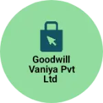 Business logo of Goodwill Vaniya pvt ltd