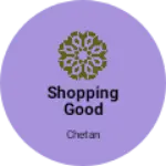 Business logo of Shopping good