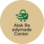 Business logo of Alok readymade center