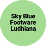 Business logo of Sky blue footware ludhiana