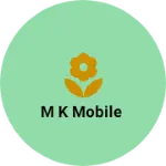 Business logo of M k mobile