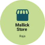 Business logo of Mallick store