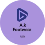Business logo of A.k footwear