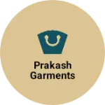 Business logo of Prakash Garments