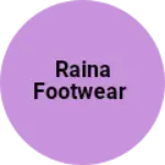 Business logo of Raina footwear
