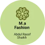 Business logo of M.A fashion